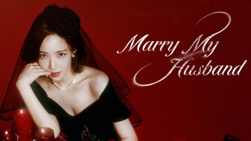 Marry My Husband: 5 motivos para assistir