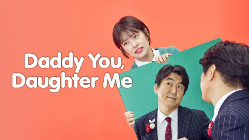 Daddy You, Daughter Me: 5 motivos para assistir